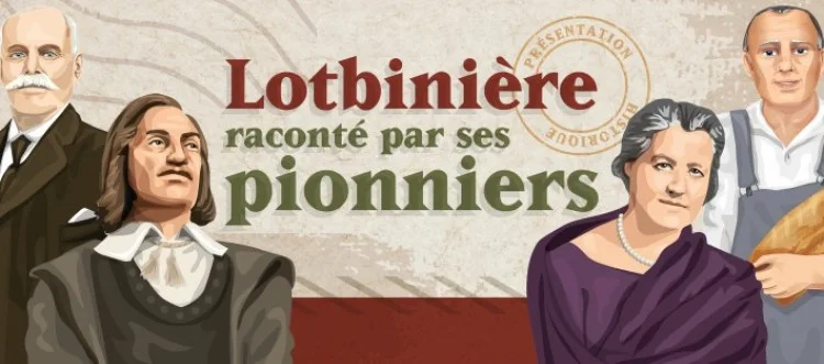 Lotbinière raconté par ses pionniers